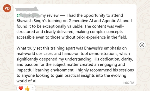 Student review of Bhawesh Singh's Generative AI and Agentic AI training
